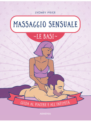 Massaggio sensuale. Le basi...