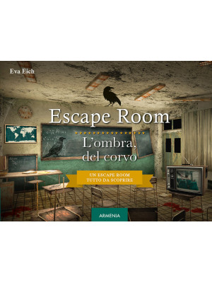Escape room. L'ombra del corvo