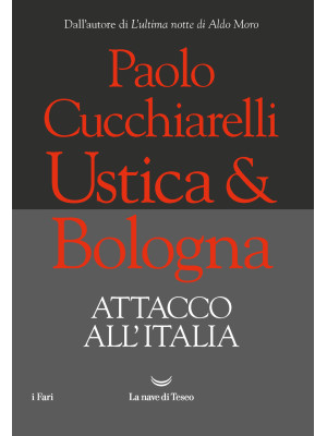 Ustica & Bologna. Attacco a...