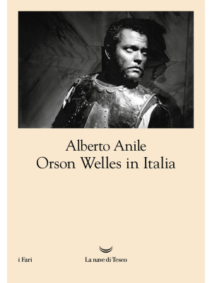 Orson Welles in Italia. Nuo...
