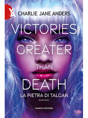 Victories greater than death. La pietra di Talgan
