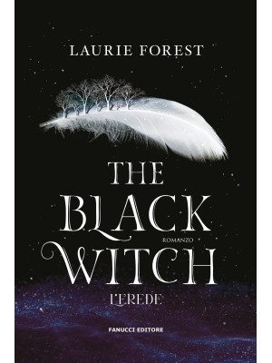 The black witch. L'erede