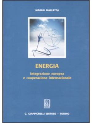 Energia. Integrazione europ...