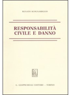 Responsabilità civile e danno