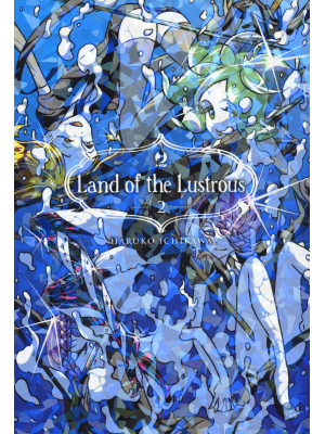 Land of the lustrous. Vol. 2