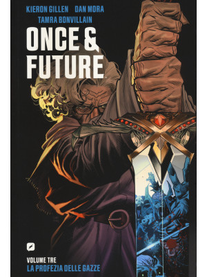 Once & future. Vol. 3: La p...