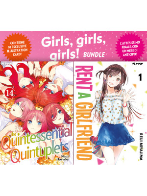 Girls girls girls! bundle: Rent a girlfriend vol. 1-The quintessential quintuplets vol. 14. Con 10 Carte