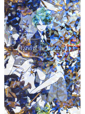 Land of the lustrous. Vol. 6