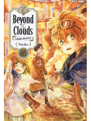 Beyond the clouds. La bambina caduta dal cielo. Vol. 3