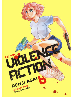 Violence action. Vol. 6