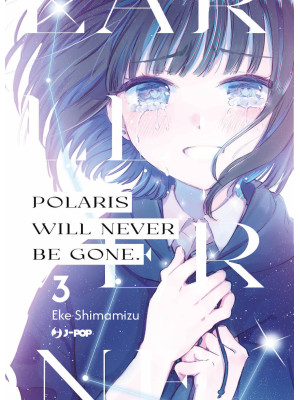 Polaris will never be gone....