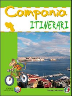 Campania. Ediz. illustrata
