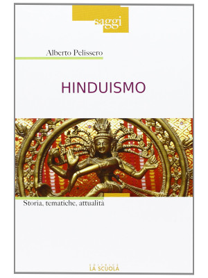 Hinduismo. Storia, tematich...