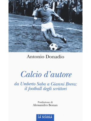 Calcio d'autore: da Umberto...