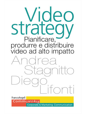 Videostrategy. Pianificare,...