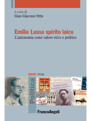 Emilio Lussu spirito laico....