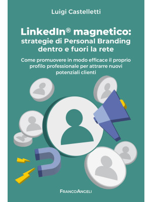 LinkedIn magnetico. Strateg...
