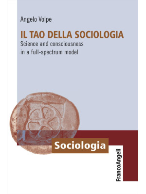 Il Tao della sociologia. Sc...