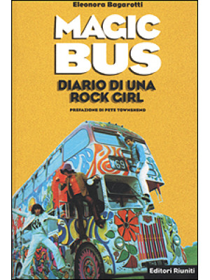 Magic Bus. Diario di una ro...