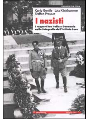 I nazisti. I rapporti tra I...