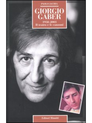 Giorgio Gaber 1958-2003. Il...