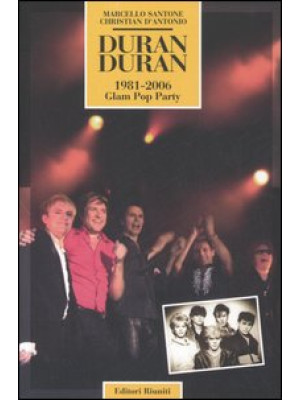 Duran Duran. 1981-2006 Glam...