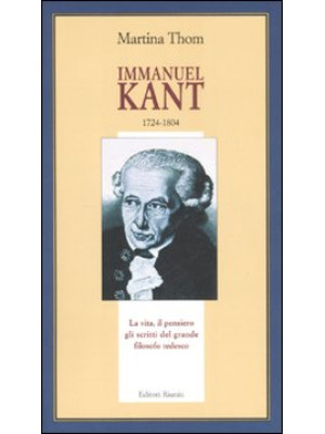 Immanuel Kant 1724-1804. Ed...