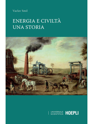 Energia e civiltà. Una storia