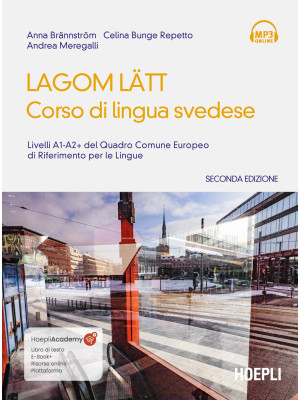 Lagom Latt. Corso di lingua svedese. Livelli A1-A2 del quadro comune europeo di riferimento per le lingue. Nuova ediz.
