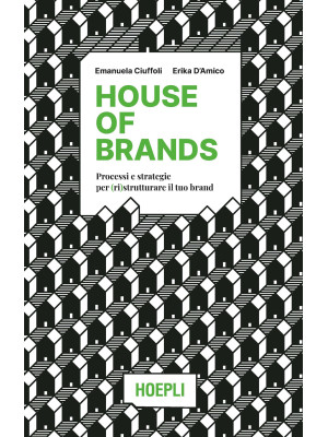 House of brands. Processi e...