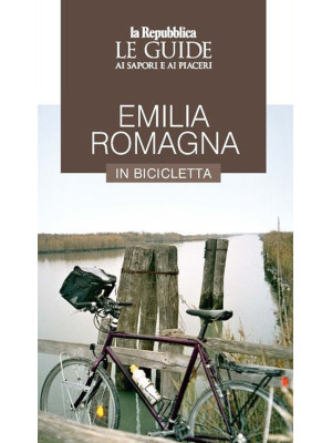 Emilia Romagna in biciclett...