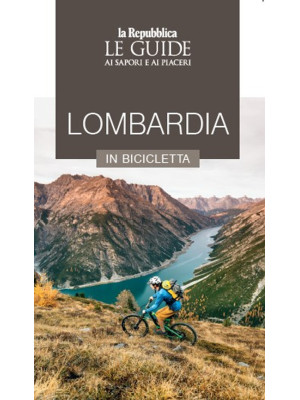 Lombardia in bicicletta. Le...