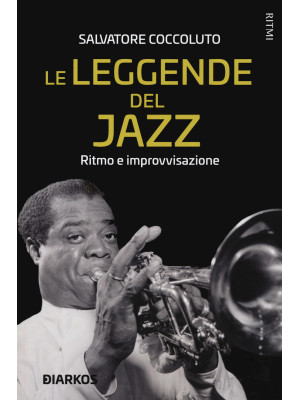 Le leggende del jazz. Ritmo...