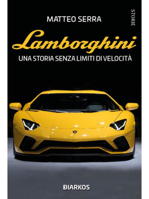 Lamborghini. Una storia sen...