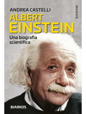 Albert Einstein. Nella sua ...