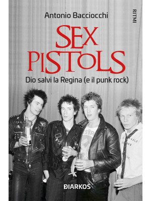 Sex Pistols. Dio salvi la r...