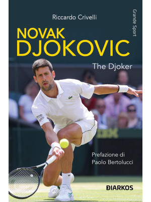 Novak Djokovic. The Djoker