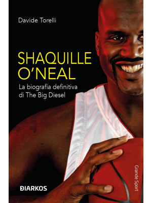Shaquille O'Neal. La biogra...