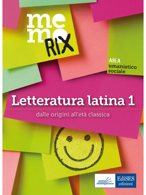 Letteratura latina. Vol. 1:...
