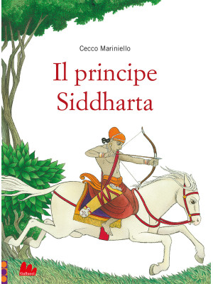 Il principe Siddharta. Ediz...