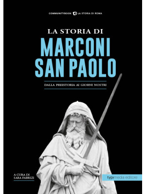 La storia di Marconi-San Pa...