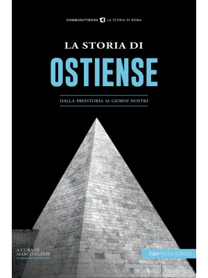 La Storia di Ostiense. Dall...