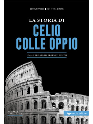La storia di Celio-Colle Op...