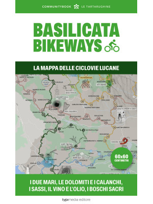 Basilicata Bikeways. La map...