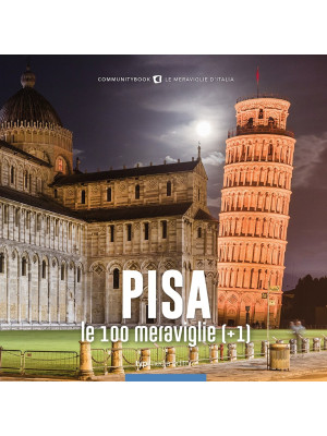Pisa, le 100 meraviglie (+1)