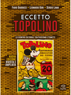 Eccetto Topolino. Lo scontr...