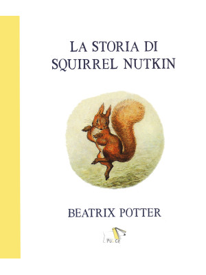 La storia di Squirrel Nutki...