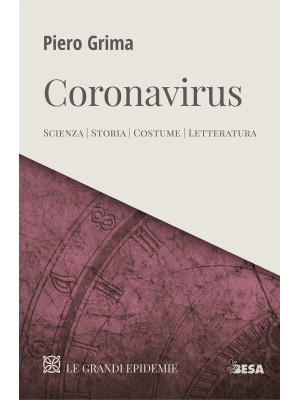 Coronavirus. Scienza, stori...