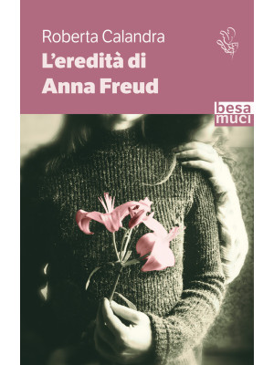 L'eredità di Anna Freud