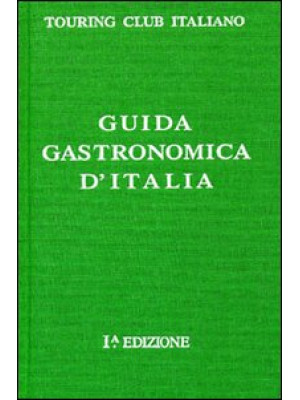 Guida gastronomica d'Italia...